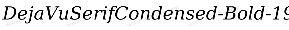 DejaVuSerifCondensed-Bold-19字体转换