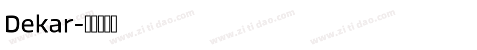 Dekar字体转换