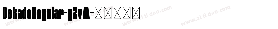 DekadeRegular-y2vM字体转换