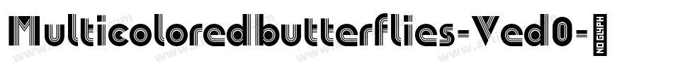 Multicoloredbutterflies-Ved0字体转换