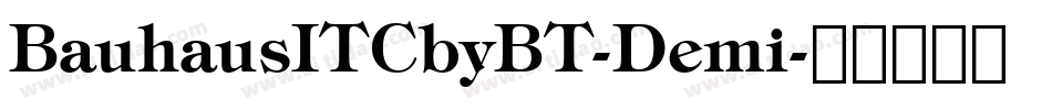 BauhausITCbyBT-Demi字体转换