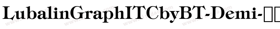 LubalinGraphITCbyBT-Demi字体转换