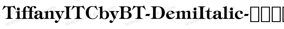 TiffanyITCbyBT-DemiItalic字体转换