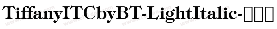 TiffanyITCbyBT-LightItalic字体转换