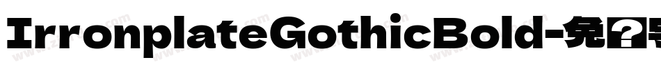 IrronplateGothicBold字体转换