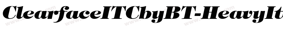 ClearfaceITCbyBT-HeavyItalic字体转换