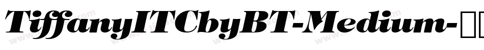 TiffanyITCbyBT-Medium字体转换