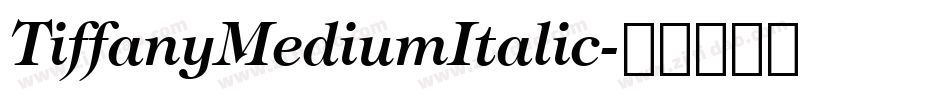 TiffanyMediumItalic字体转换