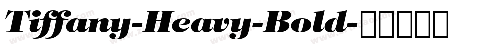 Tiffany-Heavy-Bold字体转换