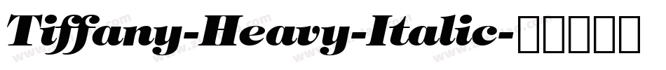 Tiffany-Heavy-Italic字体转换