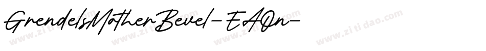 GrendelsMotherBevel-EAOn字体转换