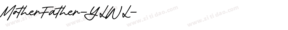 MotherFather-YLWL字体转换