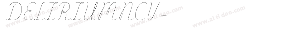 DELIRIUMNCV字体转换