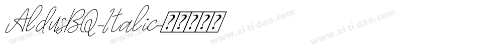 AldusBQ-Italic字体转换 AldusBQ-Italic字体转换
