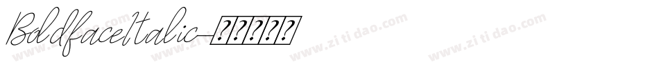 BoldfaceItalic-字体转换 BoldfaceItalic-字体转换