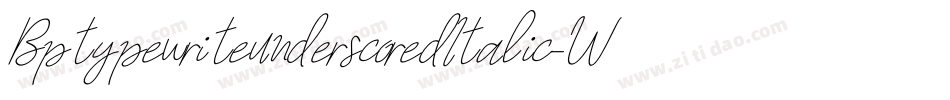 BptypewriteunderscoredItalic-Wqa4字体转换