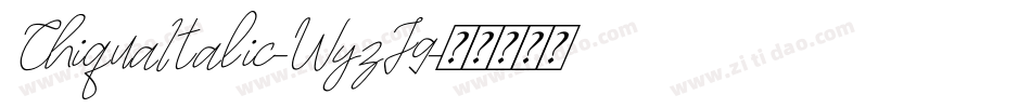 ChiquaItalic-WyzJ9字体转换