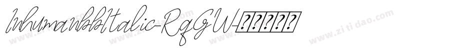 InhumanbbItalic-RqGW字体转换 InhumanbbItalic-RqGW字体转换