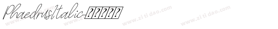PhaedrusItalic字体转换