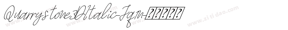 Quarrystone3DItalic-Jq1n字体转换