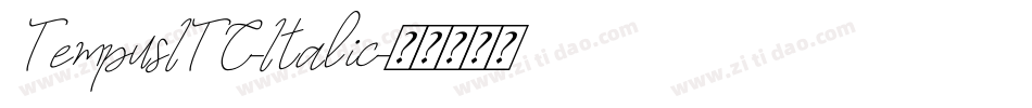 TempusITC-Italic字体转换 TempusITC-Italic字体转换