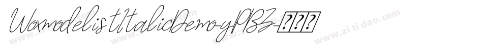 WoxmodelistItalicDemo-yPBZ字体转换