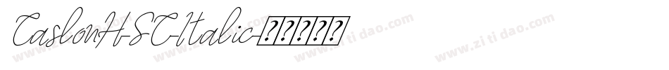 CaslonH-SC-Italic字体转换