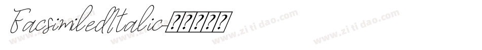 FacsimiledItalic字体转换 FacsimiledItalic字体转换