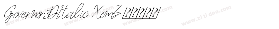 Governor3DItalic-XomZ字体转换 Governor3DItalic-XomZ字体转换