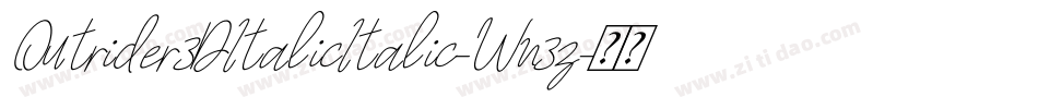 Outrider3DItalicItalic-Wn3z字体转换