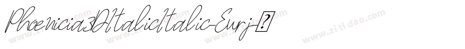 Phoenicia3DItalicItalic-Ewrj字体转换