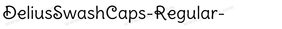 DeliusSwashCaps-Regular字体转换