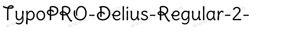 TypoPRO-Delius-Regular-2字体转换