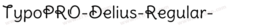 TypoPRO-Delius-Regular字体转换