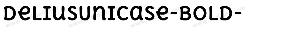 DeliusUnicase-Bold字体转换