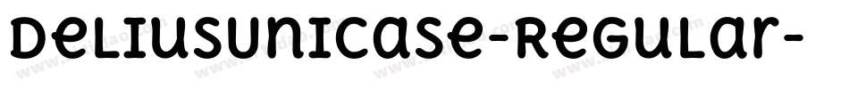 DeliusUnicase-Regular字体转换
