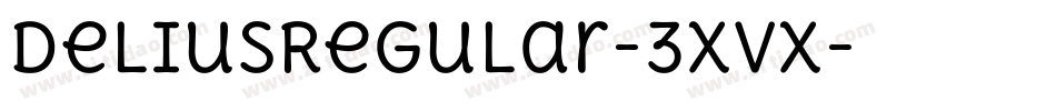 DeliusRegular-3XvX字体转换 DeliusRegular-3XvX字体转换