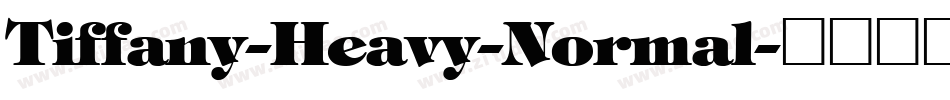 Tiffany-Heavy-Normal字体转换