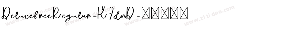 DelucefreeRegular-K7dnD字体转换
