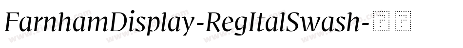 FarnhamDisplay-RegItalSwash字体转换