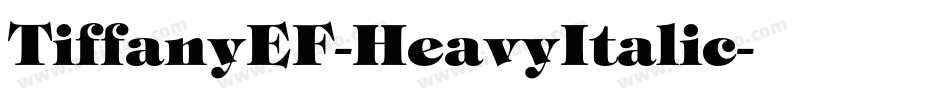 TiffanyEF-HeavyItalic字体转换