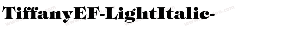 TiffanyEF-LightItalic字体转换