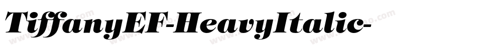 TiffanyEF-HeavyItalic字体转换