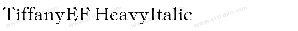 TiffanyEF-HeavyItalic字体转换