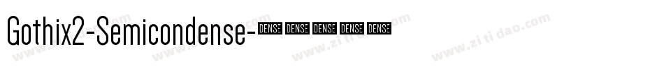 Gothix2-Semicondense字体转换