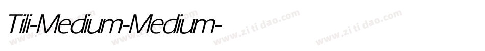 Tili-Medium-Medium字体转换