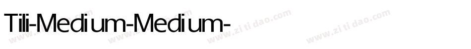 Tili-Medium-Medium字体转换
