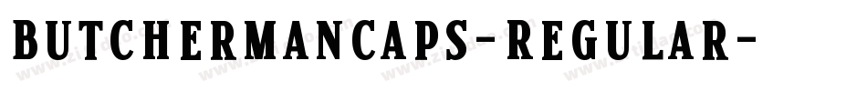ButchermanCaps-Regular字体转换