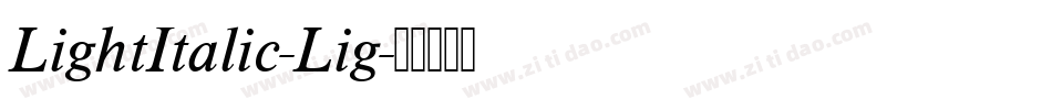 LightItalic-Lig字体转换