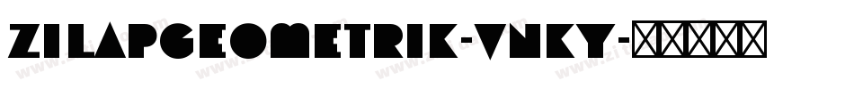 ZilapGeometrik-VnKy字体转换